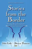 Historias desde la frontera - Reflexiones sobre formas de trabajar con personas con trastorno límite de la personalidad que viven en la comunidad - Stories from the Border - Reflections on Ways of Working with People with Borderline Personality Disorder Living in the Community