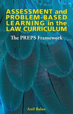 Evaluación y aprendizaje basado en problemas en el plan de estudios de Derecho: El marco Preps - Assessment and Problem-Based Learning in the Law Curriculum: The Preps Framework