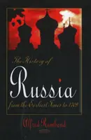 Historia de Rusia - Desde los primeros tiempos hasta 1709 - History of Russia - From the Earliest Times to 1709