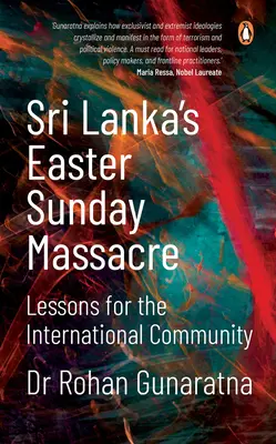 La masacre del Domingo de Resurrección en Sri Lanka: Lecciones para la comunidad internacional - Sri Lanka's Easter Sunday Massacre: Lessons for the International Community