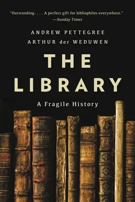 La Biblioteca: Una historia frágil - The Library: A Fragile History