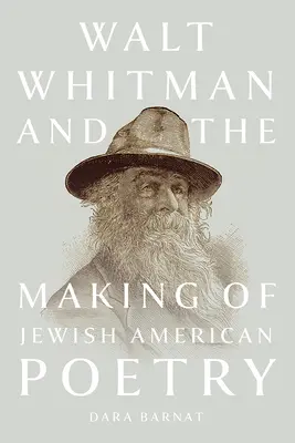 Walt Whitman y la creación de la poesía judeoamericana - Walt Whitman and the Making of Jewish American Poetry