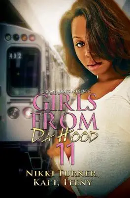 Las chicas del barrio 11 - Girls From Da Hood 11