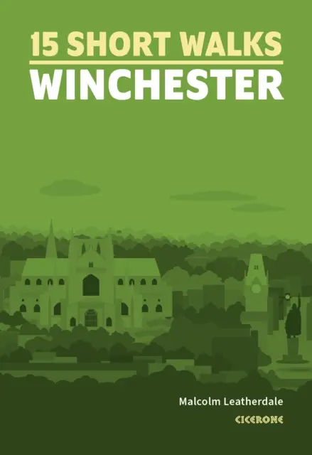 Paseos cortos por Winchester - Short Walks Winchester