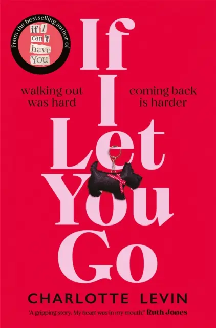 If I Let You Go - La desgarradora e impactante novela elegida por el Richard and Judy Book Club - If I Let You Go - The Heartbreaking, Shocking Richard and Judy Book Club Pick