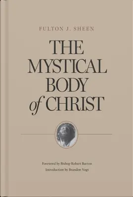 El Cuerpo Místico de Cristo - The Mystical Body of Christ