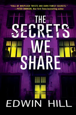 Los secretos que compartimos: Una apasionante novela de suspense - The Secrets We Share: A Gripping Novel of Suspense