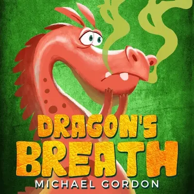 El aliento del dragón - Dragon's Breath