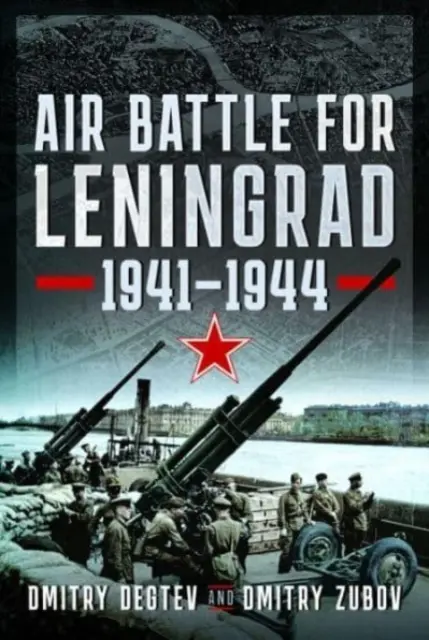 Batalla aérea por Leningrado: 1941-1944 - Air Battle for Leningrad: 1941-1944