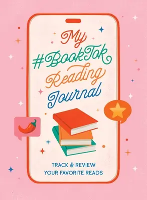 Mi diario de lectura #Booktok: Registra y revisa tus lecturas favoritas - My #Booktok Reading Journal: Track and Review Your Favorite Reads