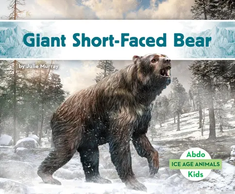 Oso gigante de cara corta - Giant Short-Faced Bear