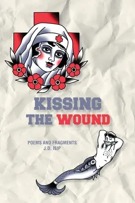 Besar la herida - Kissing the Wound