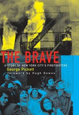 Los valientes, una historia de los bomberos de Nueva York - The Brave, a Story of New York City's Firefighters