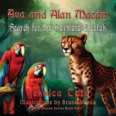 Ava y Alan Macaw en busca del guepardo descarriado - Ava and Alan Macaw Search for the Wayward Cheetah