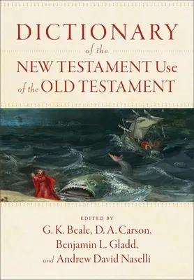 Diccionario del uso neotestamentario del Antiguo Testamento - Dictionary of the New Testament Use of the Old Testament