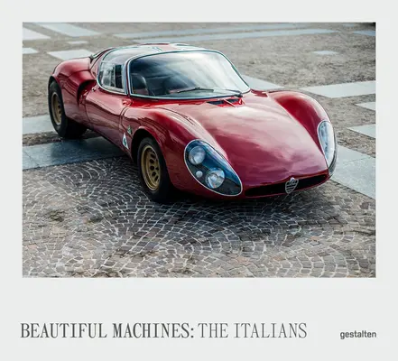 Los italianos - Máquinas hermosas: Los coches más icónicos de Italia y su época - The Italians - Beautiful Machines: The Most Iconic Cars from Italy and Their Era