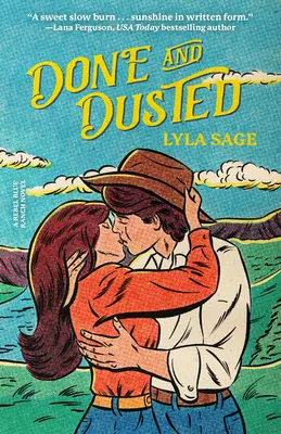 Done and Dusted: Una novela del rancho Rebel Blue - Done and Dusted: A Rebel Blue Ranch Novel