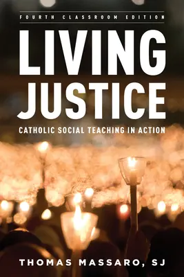 Vivir la justicia: La doctrina social católica en acción - Living Justice: Catholic Social Teaching in Action