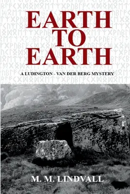 Tierra a la Tierra: Un misterio de Ludington y van der Berg - Earth to Earth: A Ludington - van der Berg Mystery