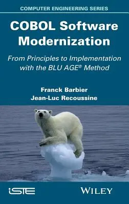 Modernización del Software COBOL: De los Principios a la Implementación con el Método Blu Age - COBOL Software Modernization: From Principles to Implementation with the Blu Age Method