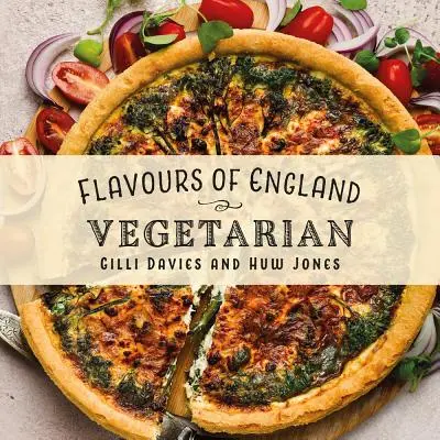 Sabores de Inglaterra: Vegetariano - Flavours of England: Vegetarian