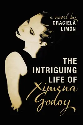 La intrigante vida de Ximena Godoy - The Intriguing Life of Ximena Godoy