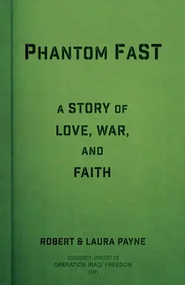 Phantom FaST: Una historia de amor, guerra y fe - Phantom FaST: A Story of Love, War, and Faith