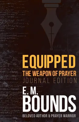 Equipado: El Arma de la Oración (Edición Diario) - Equipped: The Weapon of Prayer (Journal Edition)