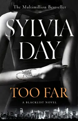 Demasiado lejos - La abrasadora nueva novela de la autora del bestseller Tan cerca (Blacklist) - Too Far - The scorching new novel from the bestselling author of So Close (Blacklist)