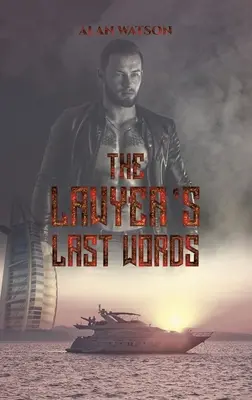 Las últimas palabras del abogado - The Lawyer's Last Words