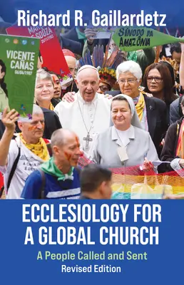 Eclesiología para una Iglesia global: Un pueblo llamado y enviado - Edición revisada - Ecclesiology for a Global Church: A People Called and Sent - Revised Edition