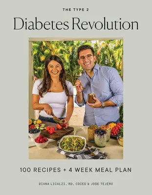 La revolución de la diabetes tipo 2: Libro de cocina y guía completa para controlar la diabetes de tipo 2 - The Type 2 Diabetes Revolution: A Cookbook and Complete Guide to Managing Type 2 Diabetes