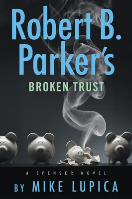 La confianza rota, de Robert B. Parker - Robert B. Parker's Broken Trust