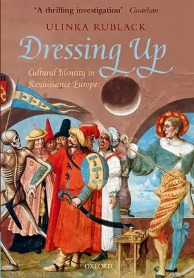 Vestirse a la moda: La identidad cultural en la Europa del Renacimiento - Dressing Up: Cultural Identity in Renaissance Europe