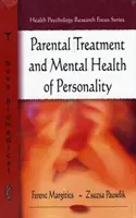 Tratamiento parental y salud mental de la personalidad - Parental Treatment & Mental Health of Personality