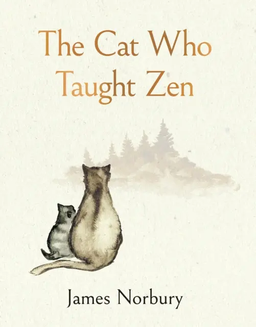 El gato que enseñaba zen - El nuevo cuento bellamente ilustrado del autor del bestseller El gran panda y el pequeño dragón - Cat Who Taught Zen - The beautifully illustrated new tale from the bestselling author of Big Panda and Tiny Dragon