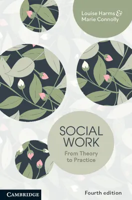 Trabajo Social - De la teoría a la práctica (Harms Louise (University of Melbourne)) - Social Work - From Theory to Practice (Harms Louise (University of Melbourne))