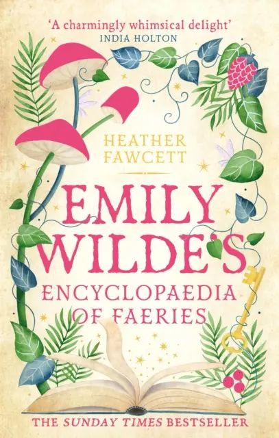 Emily Wilde's Encyclopaedia of Faeries: el acogedor y conmovedor bestseller del Sunday Times - Emily Wilde's Encyclopaedia of Faeries - the cosy and heart-warming Sunday Times Bestseller