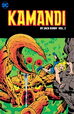 Kamandi, el último niño de la Tierra de Jack Kirby Vol. 2: Tr - Trade Paperback - Kamandi, the Last Boy on Earth by Jack Kirby Vol. 2: Tr - Trade Paperback