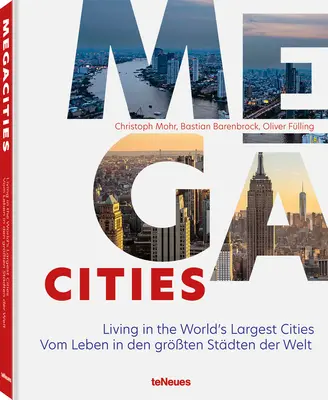 Megacities: Vivir en las ciudades más grandes del mundo - Megacities: Living in the World's Largest Cities