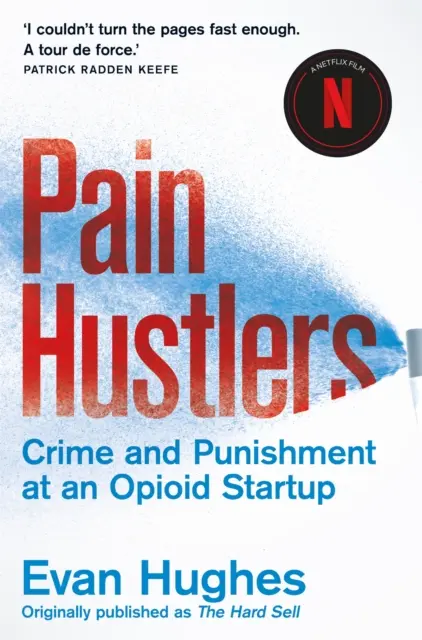 Pain Hustlers - Ahora una importante película de Netflix - Pain Hustlers - Now a major Netflix film