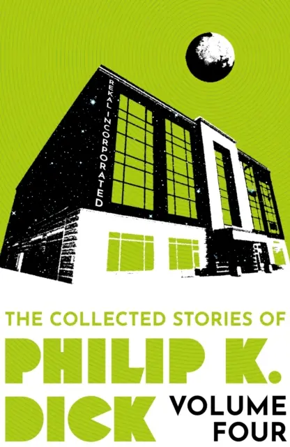 Historias recopiladas de Philip K. Dick Volumen 4 - Collected Stories of Philip K. Dick Volume 4