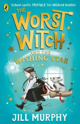 La peor bruja y la estrella de los deseos - Worst Witch and The Wishing Star