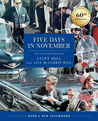 Cinco días de noviembre: En conmemoración del 60 aniversario del asesinato de Jfk - Five Days in November: In Commemoration of the 60th Anniversary of Jfk's Assassination