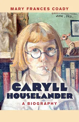 Caryll Houselander: Una biografía - Caryll Houselander: A Biography