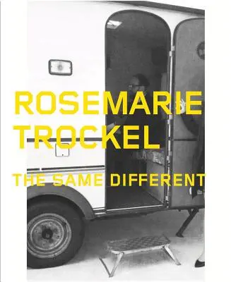 Rosemarie Trockel Lo mismo diferente - Rosemarie Trockel: The Same Different