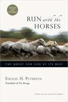 Corre con los caballos - La búsqueda de lo mejor de la vida - Run with the Horses - The Quest for Life at Its Best