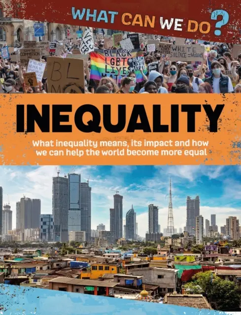 ¿Qué podemos hacer? Desigualdad - What Can We Do?: Inequality