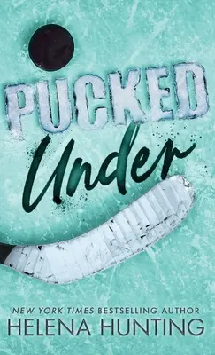 Pucked Under (Edición especial en tapa dura) - Pucked Under (Special Edition Hardcover)