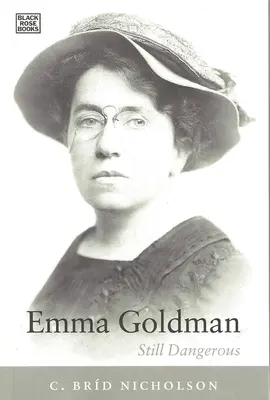 Emma Goldman - Todavía peligrosa - Emma Goldman - Still Dangerous